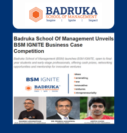 Badruka School Of Management Unveils BSM IGNITE Business Case Competition