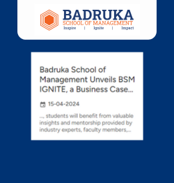 Badruka School Of Management Unveils BSM IGNITE, A Business Case Competition