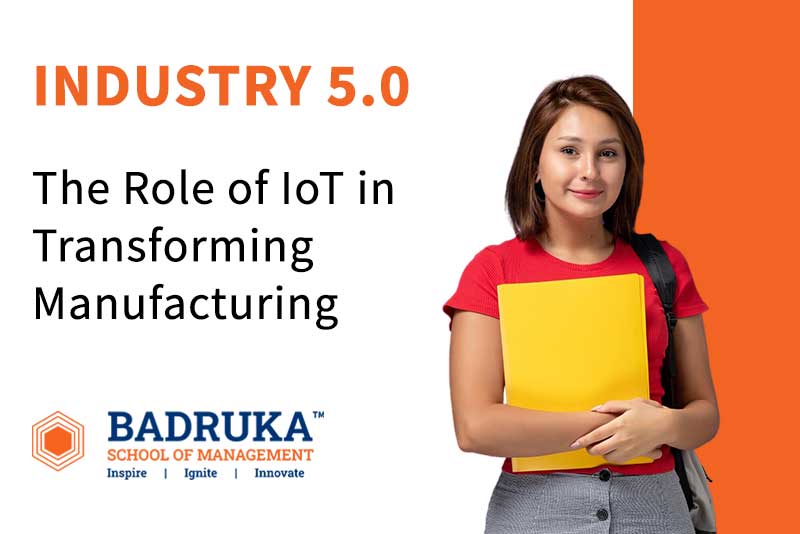 Industry 5.0: The Role of IoT in Transforming Manufacturing